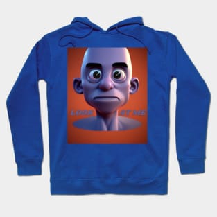 look at me Hoodie